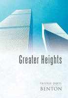 Greater Heights 1449718949 Book Cover