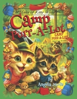 Tales of Kitty Witty : Camp Purr-A-Lot 1734430125 Book Cover