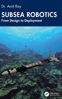 Subsea Robotics: From Design to Deployment 1041233817 Book Cover