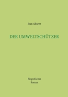 Der Umweltschützer (German Edition) 3740769009 Book Cover