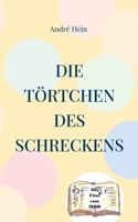 Die Törtchen des Schreckens (German Edition) 3759793959 Book Cover