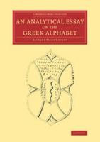 An Analytical Essay on the Greek Alphabet 1141796163 Book Cover