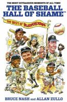Baseball Hall of Shame™: The Best Of Blooperstown 0762778458 Book Cover