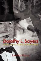 Dorothy L. Sayers: More Than a Crime Fiction Writer 145280169X Book Cover