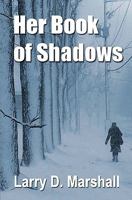 Her Book of Shadows 1463505469 Book Cover