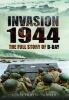 Invasion '44: The Full Story of D-Day 1840373725 Book Cover