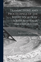 Transactions and Proceedings of the Royal Society of South Australia (Incorporated); 49 1014234697 Book Cover