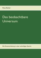 Das beobachtbare Universum: Die Rotverschiebung in einer zukünftigen Epoche 3748165293 Book Cover