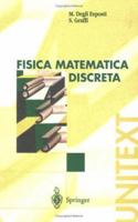 Fisica Matematica Discreta (UNITEXT / La Matematica per il 3+2) (Italian Edition) 8847002125 Book Cover