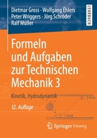 Formeln und Aufgaben zur Technischen Mechanik 3: Kinetik, Hydrodynamik (Springer-Lehrbuch) 3662661896 Book Cover