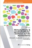 Wirtschaftliche & Gesellschaftliche Einflusse Auf Die Postmoderne 3639431774 Book Cover