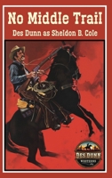 No Middle Trail 192344154X Book Cover