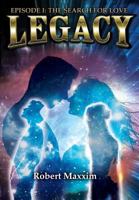 Legacy: Episode I: The Search for Love 194855612X Book Cover