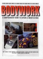 Bodywork: A Comprehensive Guide to Repair and Modifications 0947216715 Book Cover