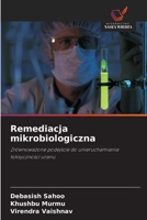Remediacja mikrobiologiczna 6200858055 Book Cover