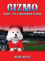 Gizmo Goes to a Baseball Game 1967441596 Book Cover