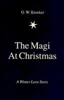 The Magi At Christmas 0965930874 Book Cover