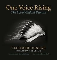 One Voice Rising: The Life of Clifford Duncan 1607816865 Book Cover