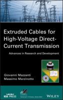Extruded Cables for High-Voltage Direct-Current Transmission: Advances in Research and Development 1118096665 Book Cover