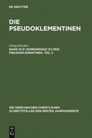Konkordanz Zu Den Pseudoklementinen. Teil 2 3110173174 Book Cover