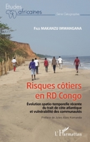 Risques côtiers en RD Congo: Évolution spatio-temporelle récente du trait de côte altantique et vulnérabilités des communautés (Études Africaines) (French Edition) 2343252181 Book Cover