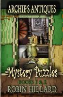 Archie's Antiques Mystery Puzzles: Books 1 & 2 1922187755 Book Cover