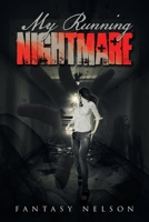 My Running Nightmare 1663238065 Book Cover