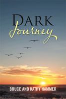 Dark Journey 1984577107 Book Cover