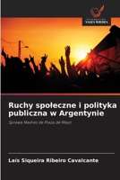 Ruchy spoleczne i polityka publiczna w Argentynie: Sprawa Madres de Plaza de Mayo (Polish Edition) 6208791693 Book Cover
