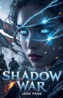 The Shadow War (The Shadow Tides Saga) B0G5J1JZJZ Book Cover