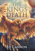 The Kings Death 1796019852 Book Cover