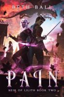 Pain : Heir of Lilith Book Two 1952609593 Book Cover