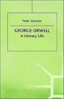 George Orwell: A Literary Life (Literary Lives) 0333541588 Book Cover