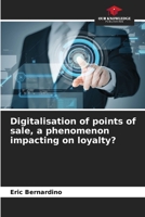 Digitalisation of points of sale, a phenomenon impacting on loyalty? 6205826917 Book Cover