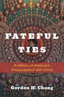 Fateful Ties 0674050398 Book Cover
