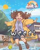 Weee!: All the things that make Sasha go weee! Vibrant Key Stage 1 and 2 Early Reader Picture Book for Kids. (Suki's Promise) B0CRQ9M5HS Book Cover