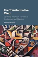 The Transformative Mind: Expanding Vygotsky's Approach to Development and Education 1108712703 Book Cover