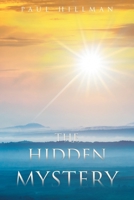 The Hidden Mystery 1643454498 Book Cover