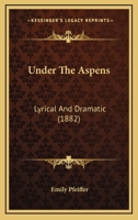 Under The Aspens 1018883657 Book Cover