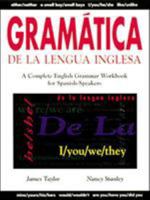 Gramatica De La Lengua Inglesa : A Complete English Grammar Workbook for Spanish Speakers 0844207985 Book Cover