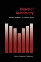 Theory Of Calorimetry 1402007973 Book Cover