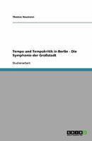 Tempo und Tempokritik in Berlin - Die Symphonie der Gro�stadt 3640343891 Book Cover