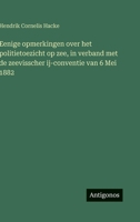 Eenige opmerkingen over het politietoezicht op zee, in verband met de zeevisscher ij-conventie van 6 Mei 1882 (Dutch Edition) 3563921342 Book Cover