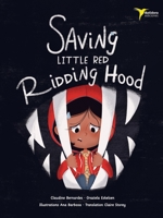 Saving Little Red Ridding Hood 8412904907 Book Cover