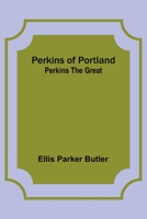 Perkins of Portland: Perkins The Great 935772348X Book Cover