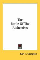 The Battle Of The Alchemists 1432568892 Book Cover