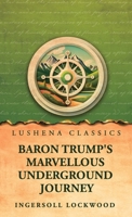 Baron Trump's Marvellous Underground Journey B0GWSY7RRF Book Cover