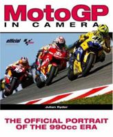 MotoGP in Camera: The official portrait of the 990cc era 1844254364 Book Cover