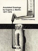 Annotated Drawings by Eugene J. Martin: 1977-1978 057802604X Book Cover