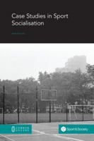 Case Studies in Sport Socialisation 1863351426 Book Cover